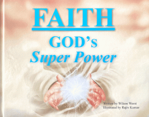 Faith: God's Super Power on Christian Faith